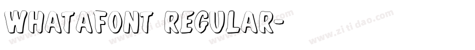 Whatafont Regular字体转换